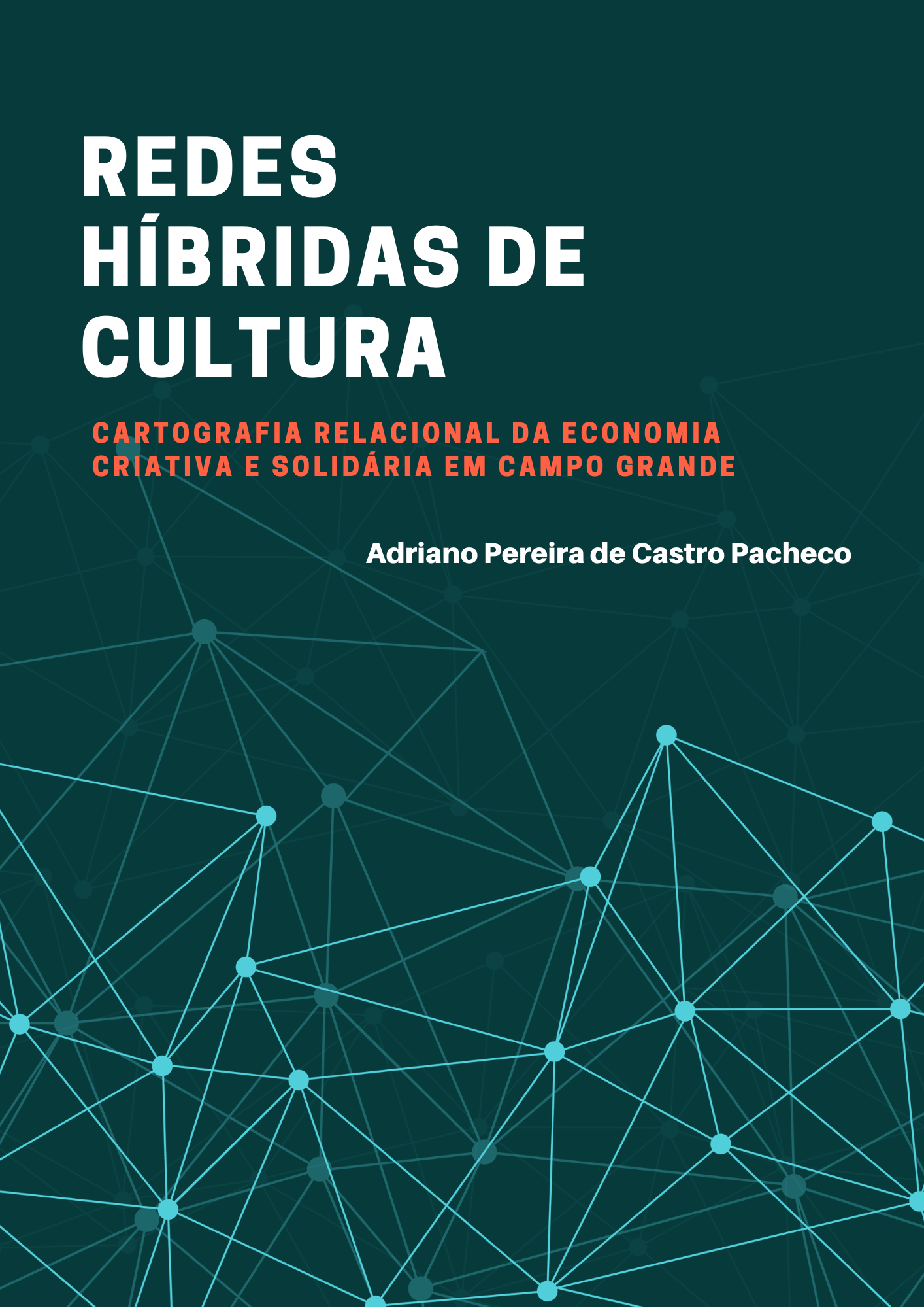 Relatório Redes Híbridas de Cultura